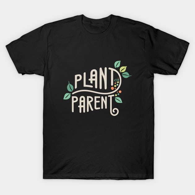 Plant Parent T-Shirt by Shopkreativco